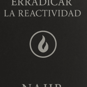 Libro 3 — Erradicar la Reactividad